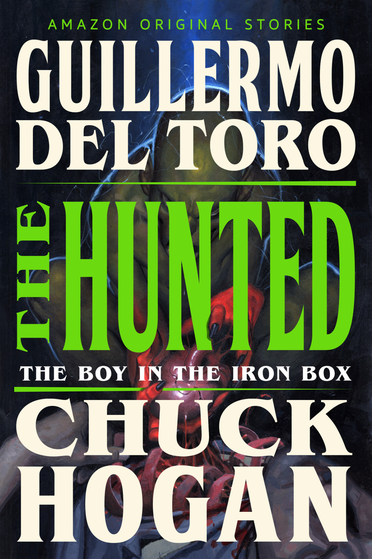 The Hunted The Boy In The Iron Box Guillermo Del Toro Chuck Hogan