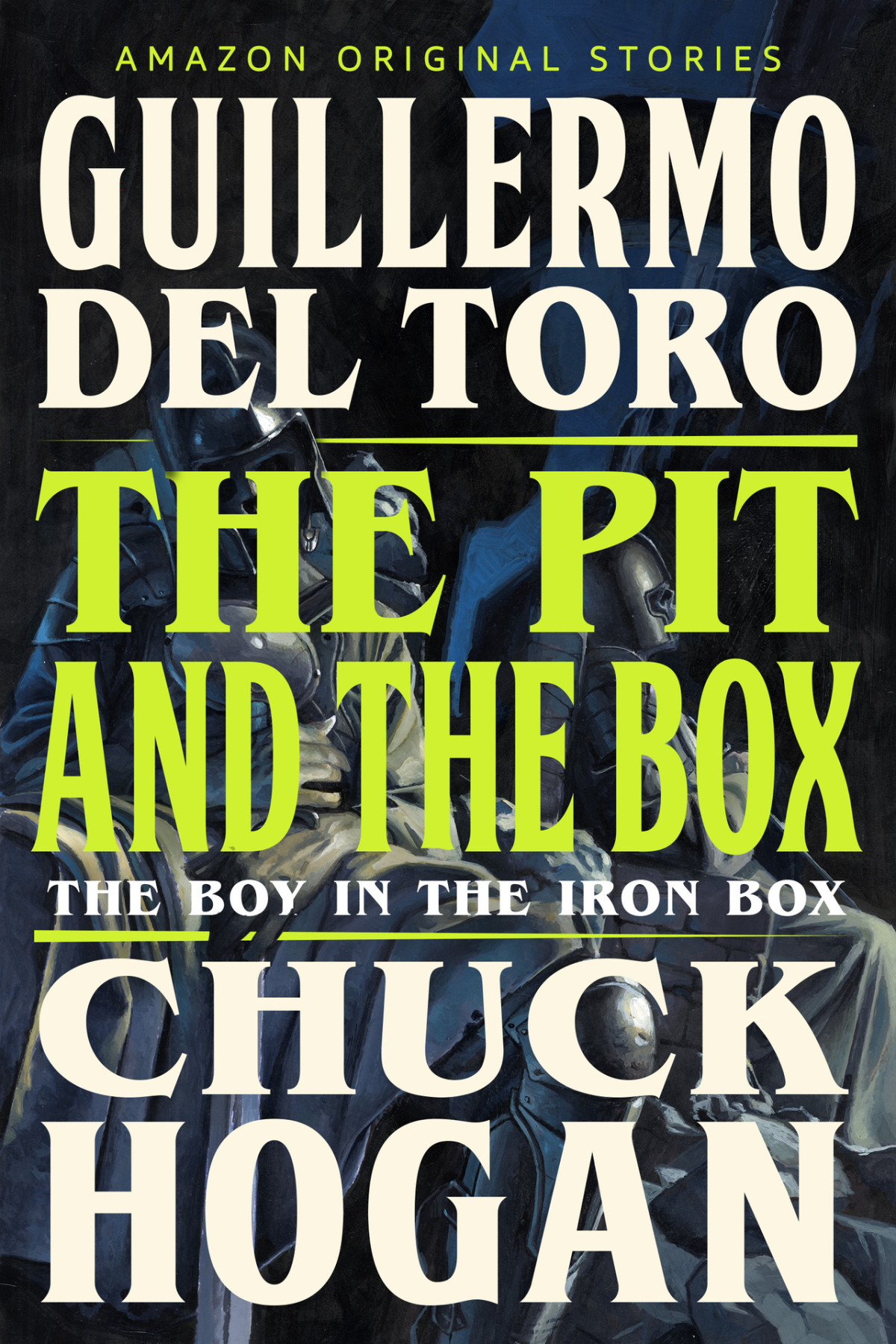The Pit And The Box The Boy In The Iron Box Guillermo Del Toro Chuck Hogan