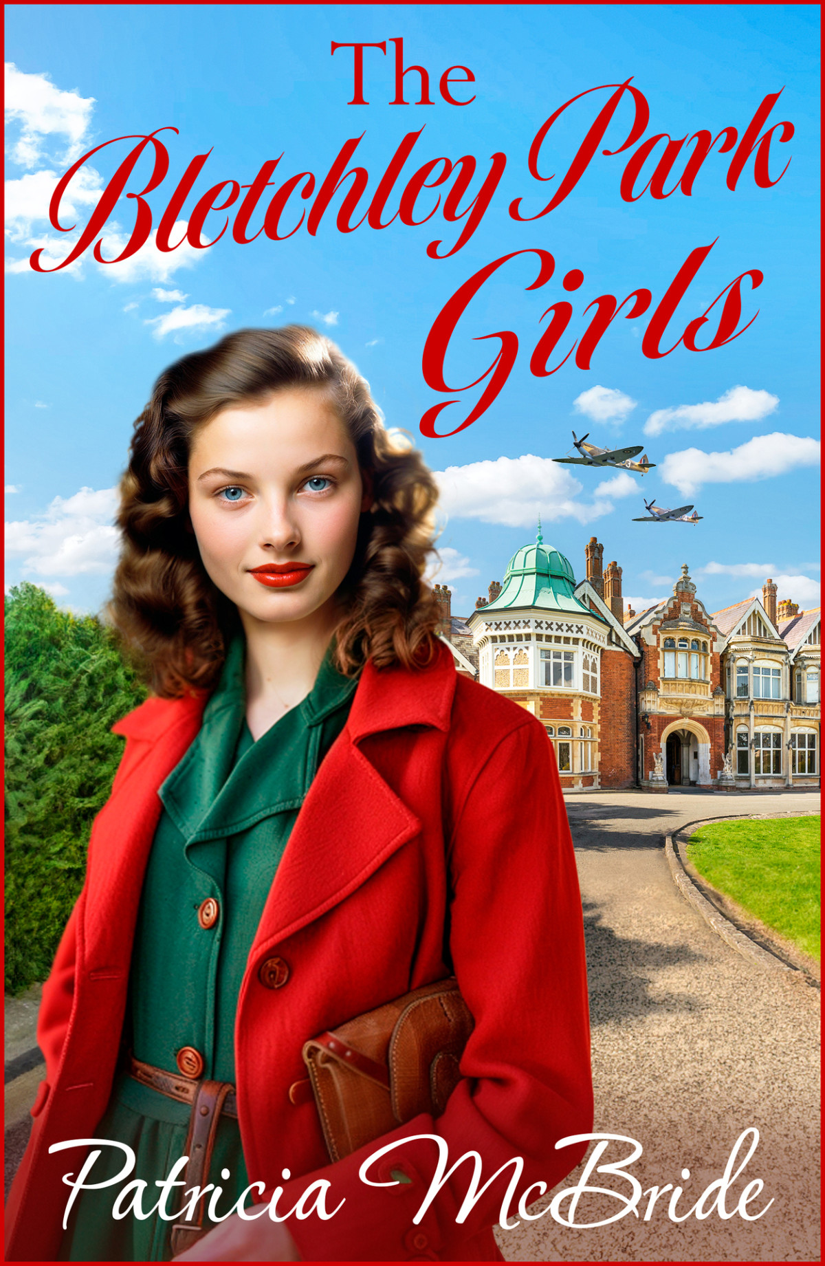The Bletchley Park Girls Lily Baker Series Patricia Mcbride