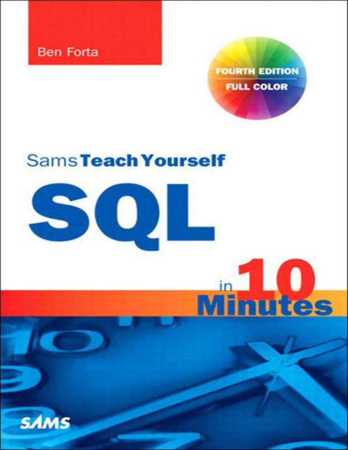 Sams Teach Yourself Sql In 10 Minutes 4th Edition 4th Edition Forta Ben