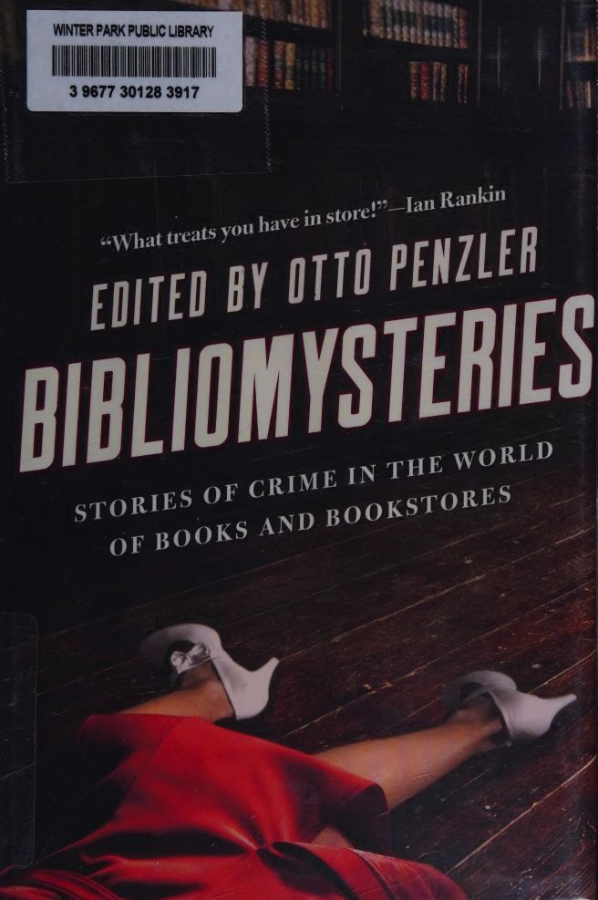 Bibliomysteries Stories Of Crime In The World Of Books And Bookstores Otto Penzler Editor