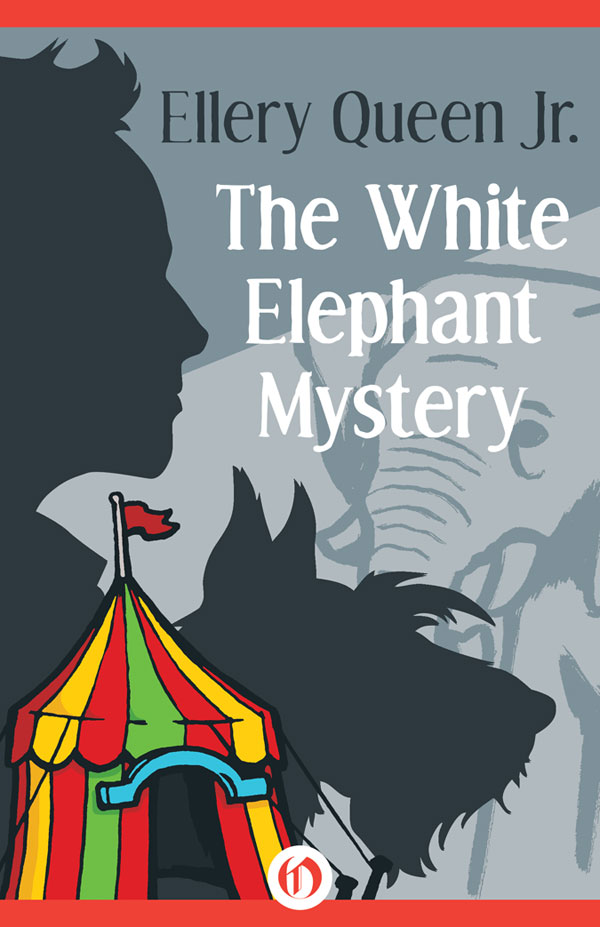 The White Elephant Mystery 1st Edition Ellery Queen