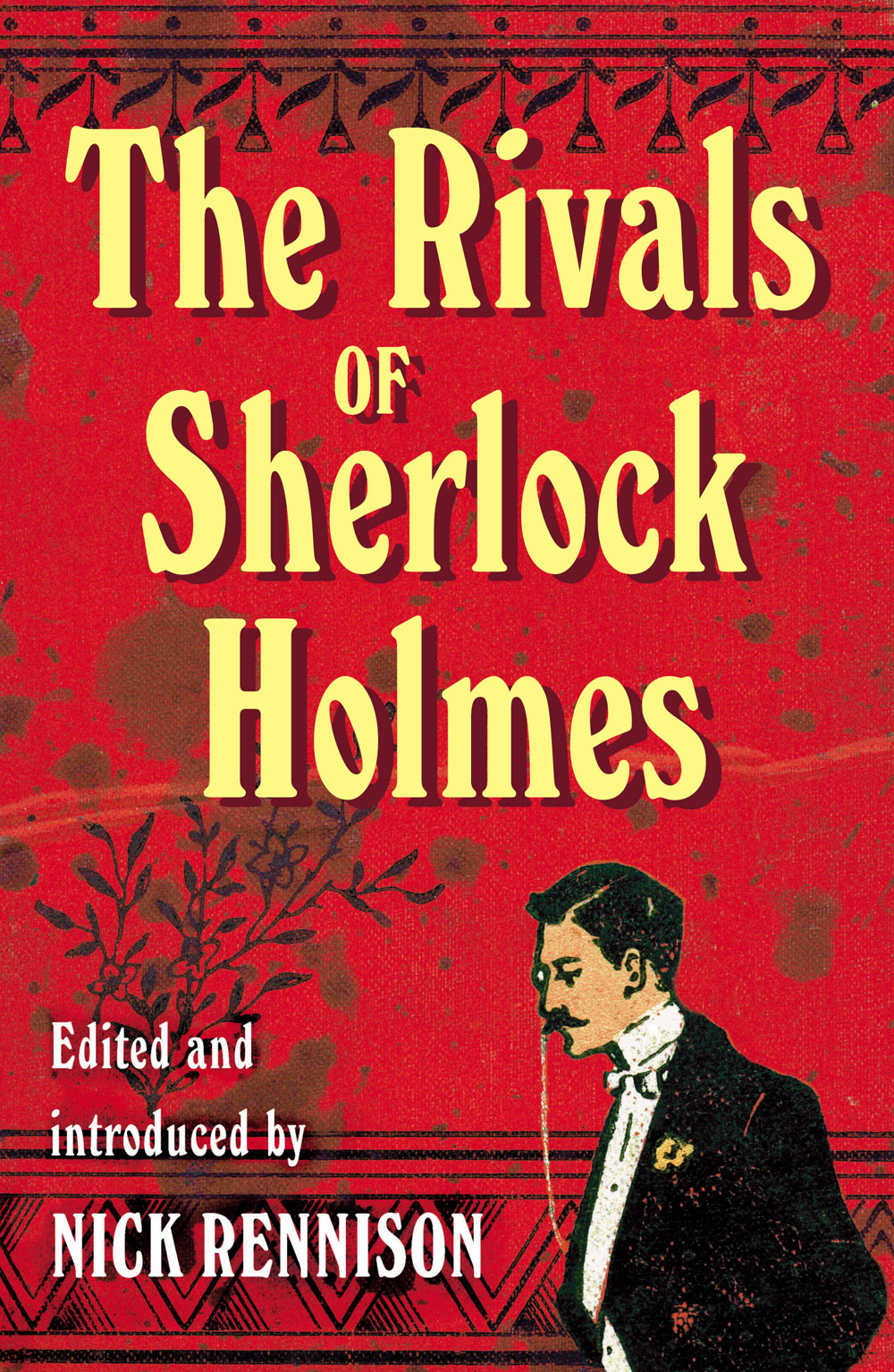 The Rivals Of Sherlock Holmes Rennison Nick
