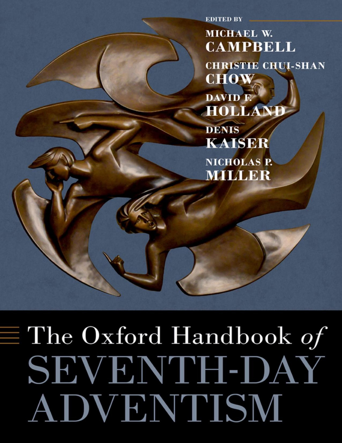 The Oxford Handbook Of Seventhday Adventism Michael W Campbellchristie Chuishandavid Hollanddenis Kaisernicholas Miller