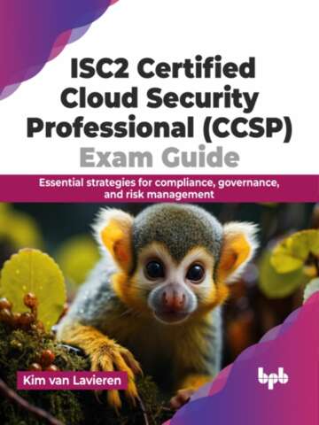 Isc2 Certified Cloud Security Professional Ccsp Exam Guide Essential Strategies For Compliance Governance And Risk Management Lavieren
