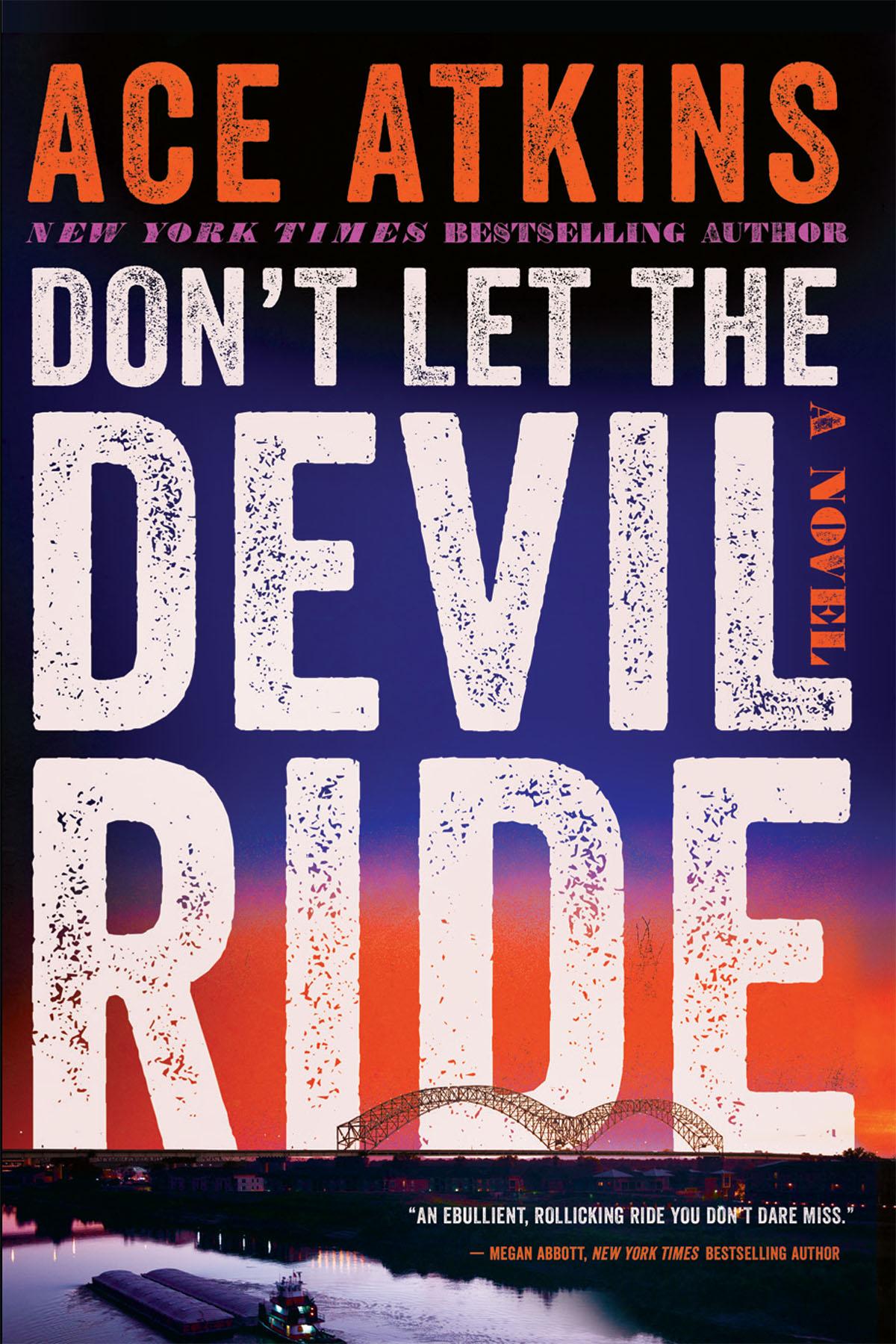 Dont Let The Devil Ride Ace Atkins