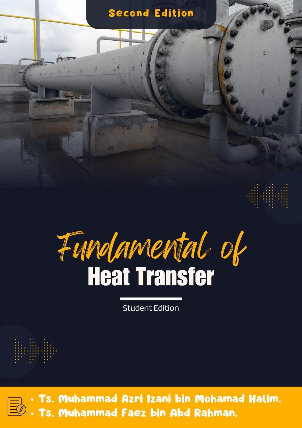 Fundamental Of Heat Transfer Student Edition Muhammad Faez Bin Abd Rahman Muhammad Azri Izani Bin Mohamad Halim
