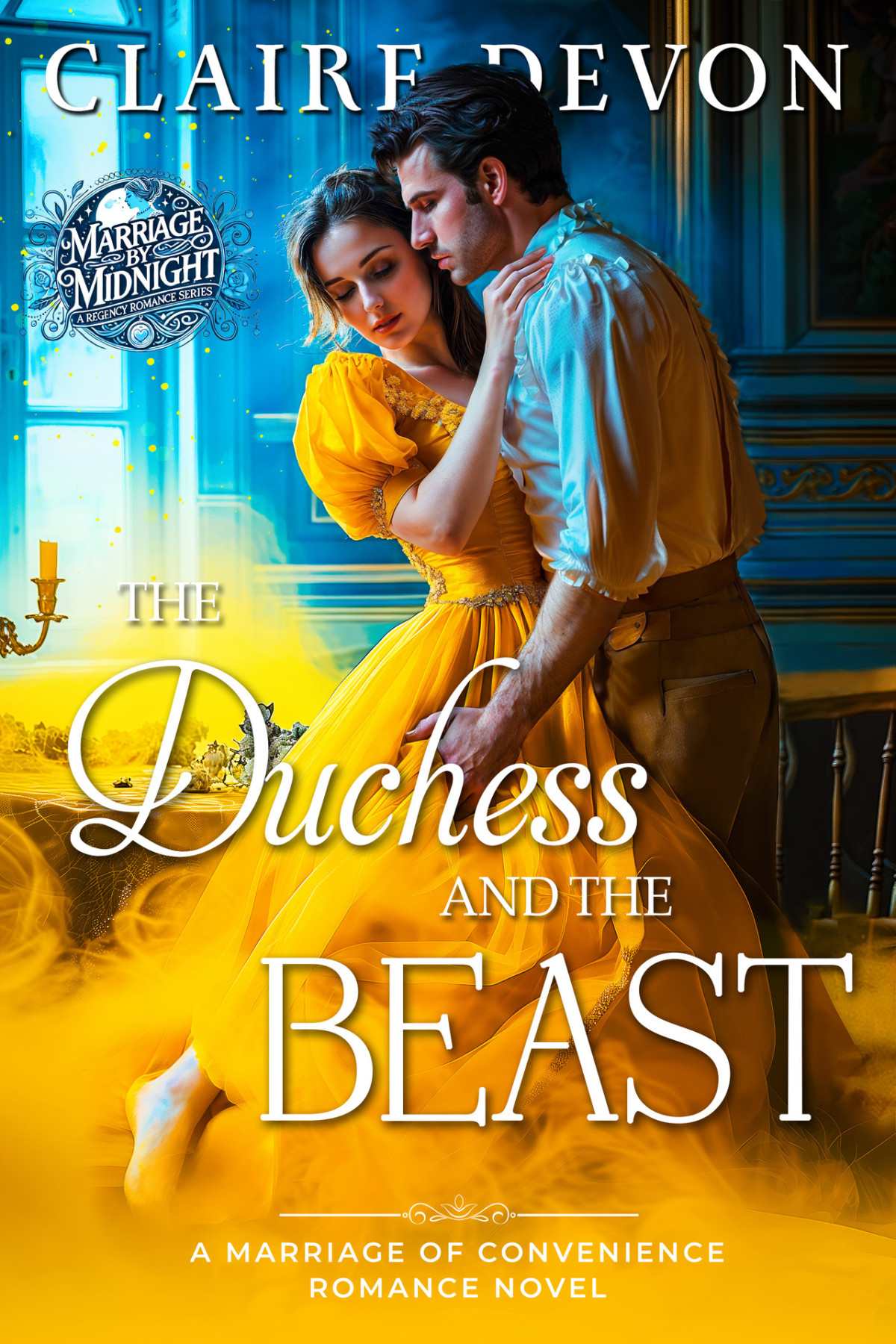 The Duchess And The Beast Marriage By Midnight 1 1st Edition Claire Devon