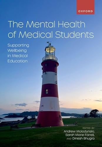 The Mental Health Of Medical Students Supporting Wellbeing In Medical Education Andrew Molodynski