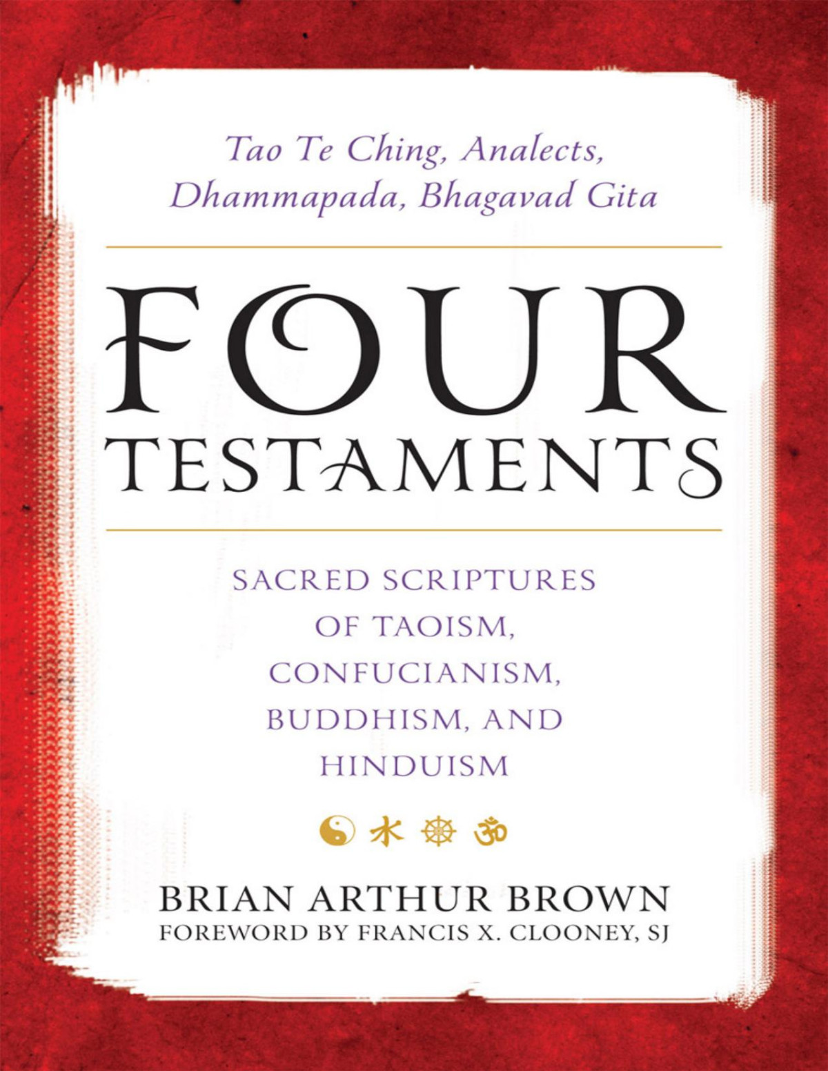 Four Testaments 2nd Edition Brian Arthur Brown