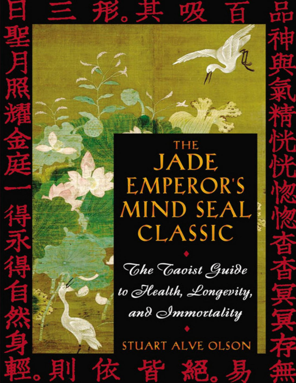 The Jade Emperors Mind Seal Classic Stuart Alve Olson