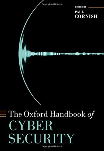 The Oxford Handbook Of Cyber Security Oxford Handbooks Paul Cornish
