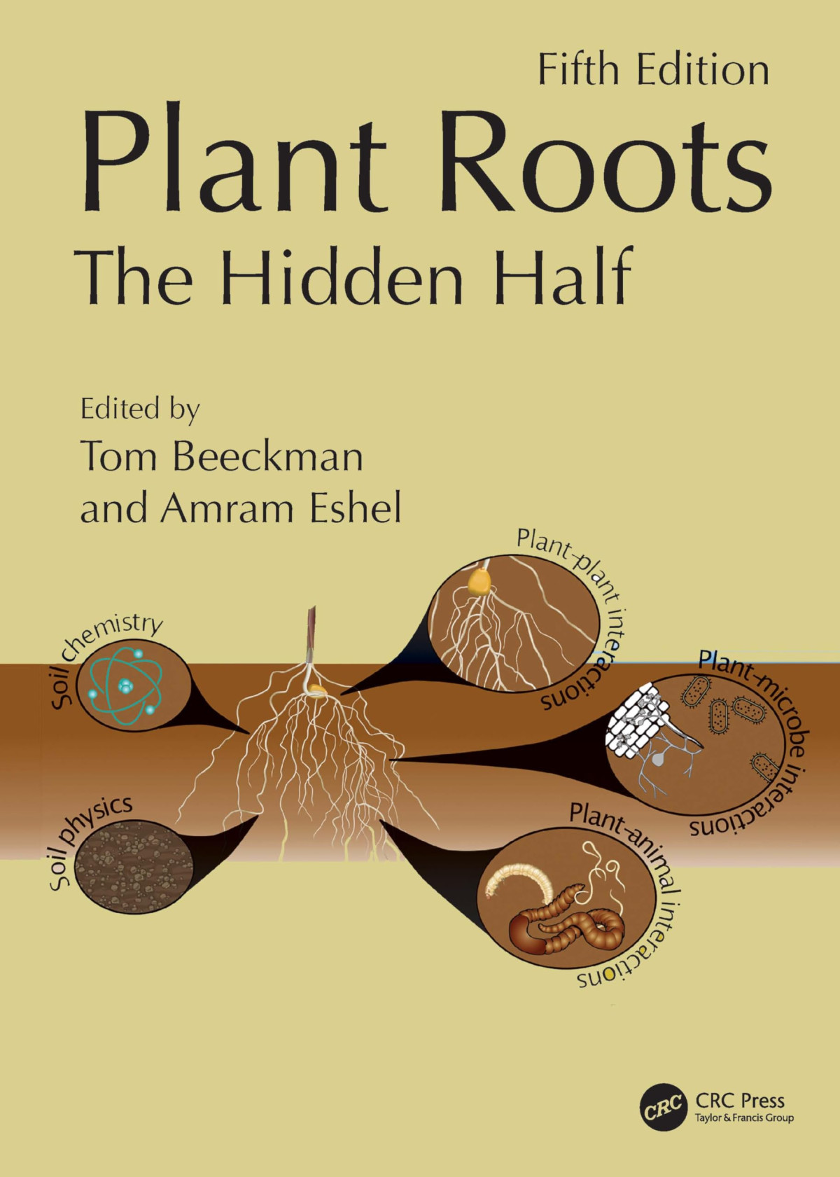 Plant Roots 5th Edition Tom Beeckman Amram Eshel
