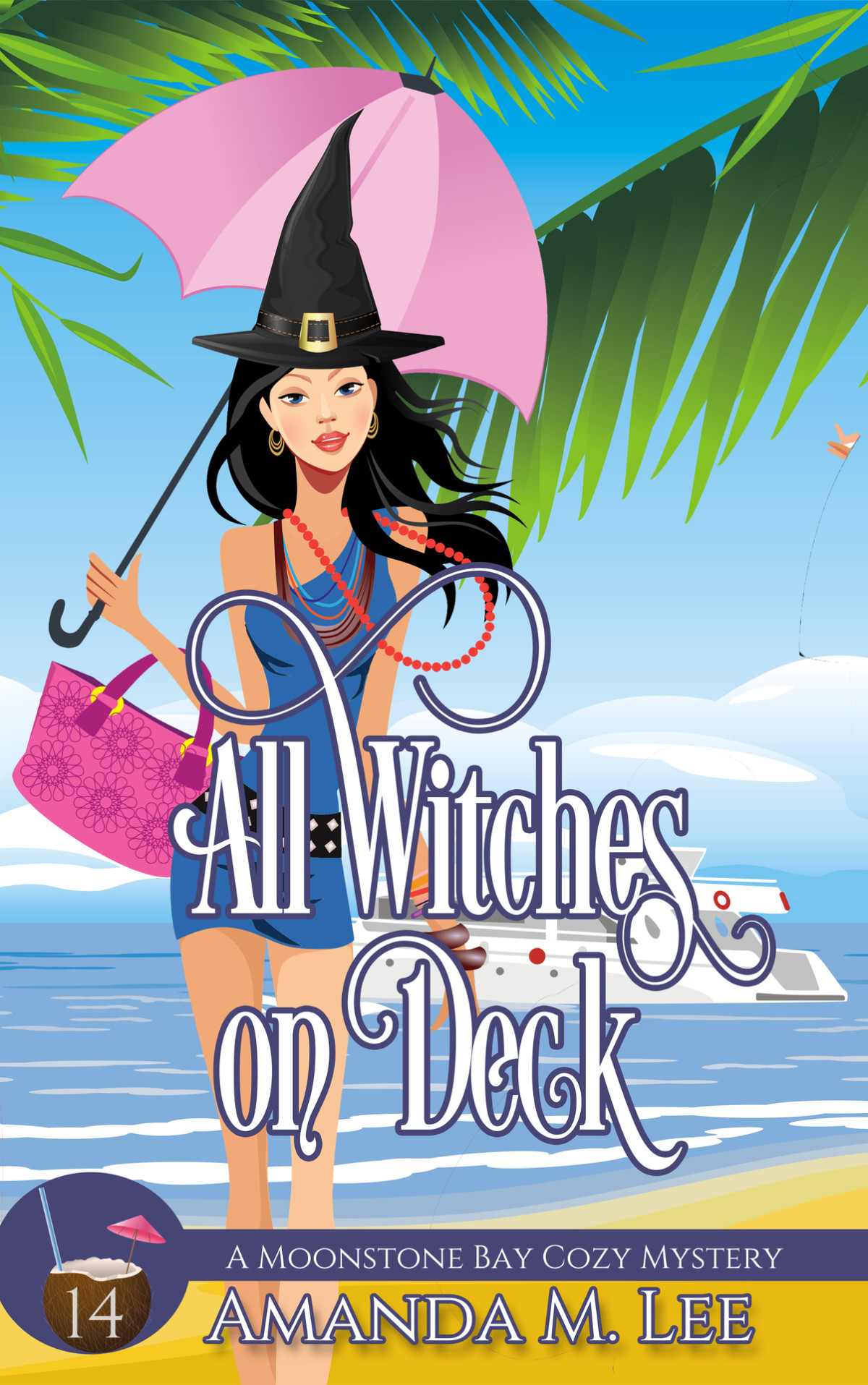 All Witches On Deck A Moonstone Bay Cozy Mystery Book 14 Amanda M Lee