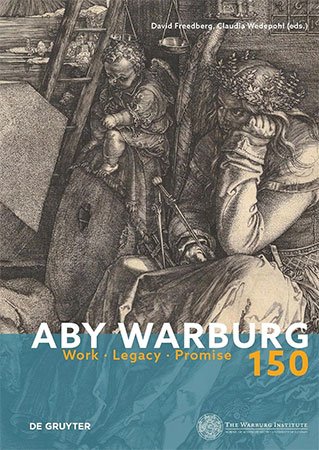 Aby Warburg Work Legacy Promise David Freedberg Claudia Wedepohl