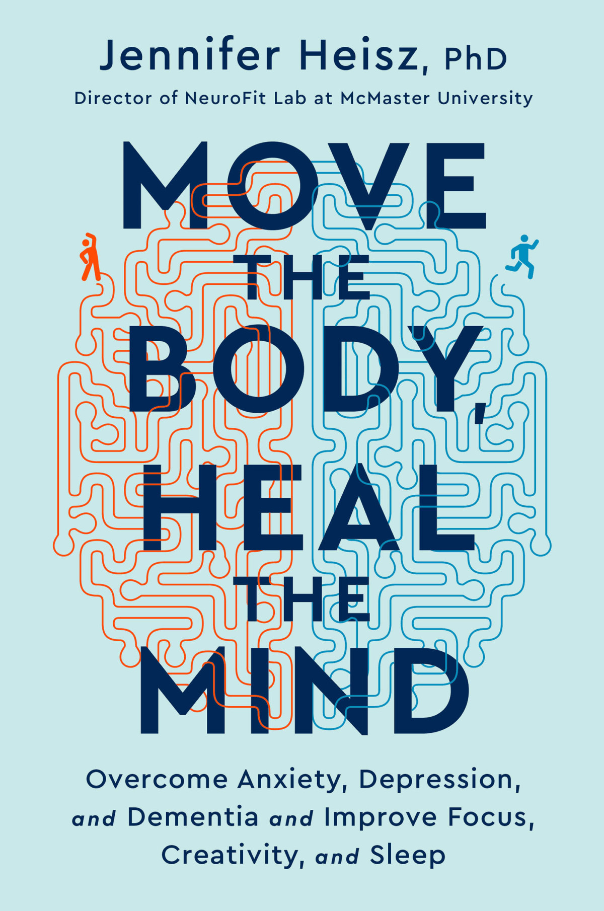Move The Body Heal The Mind Jennifer Heisz