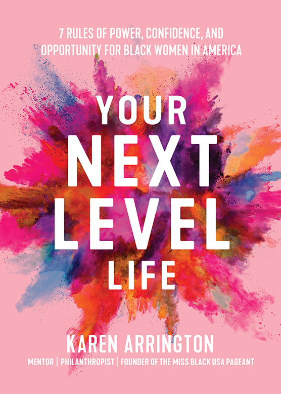 Your Next Level Life 1st Edition Karen Arrington