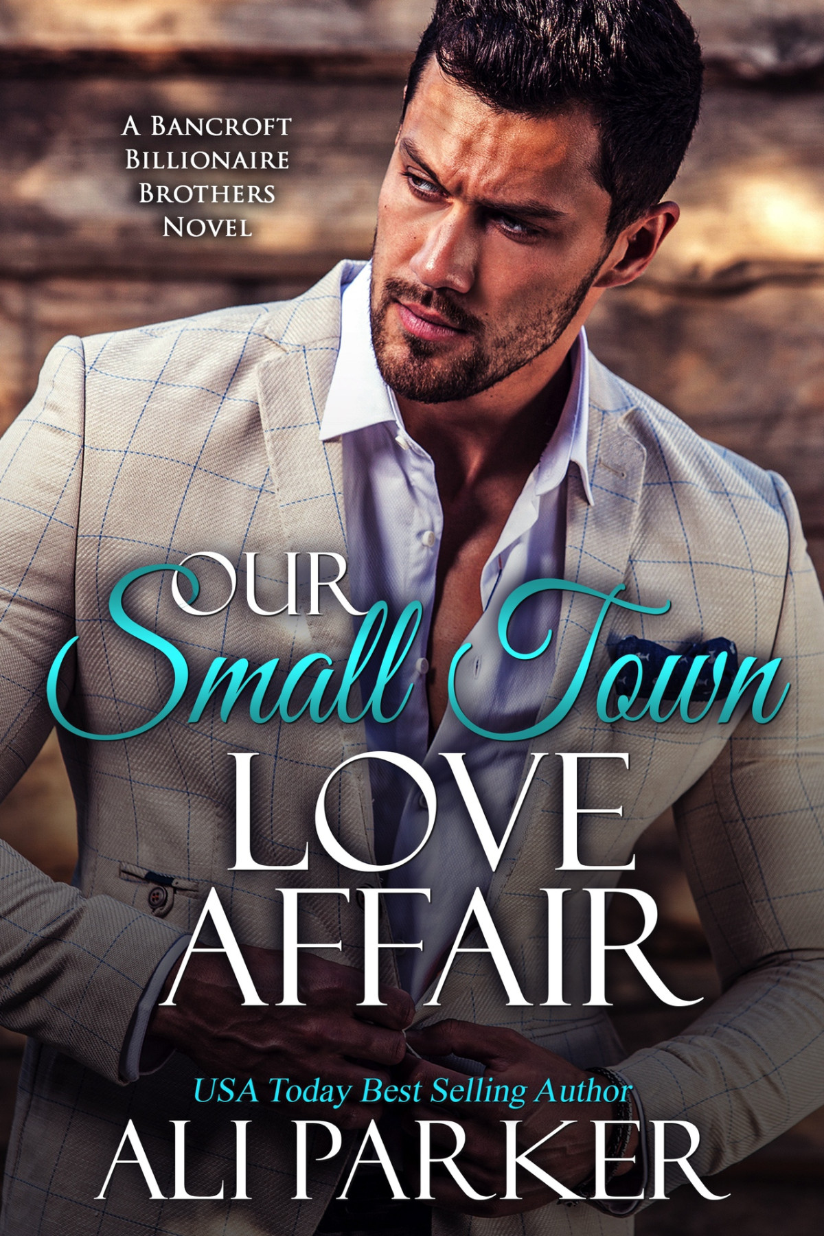Our Small Town Love Affair Ali Parker