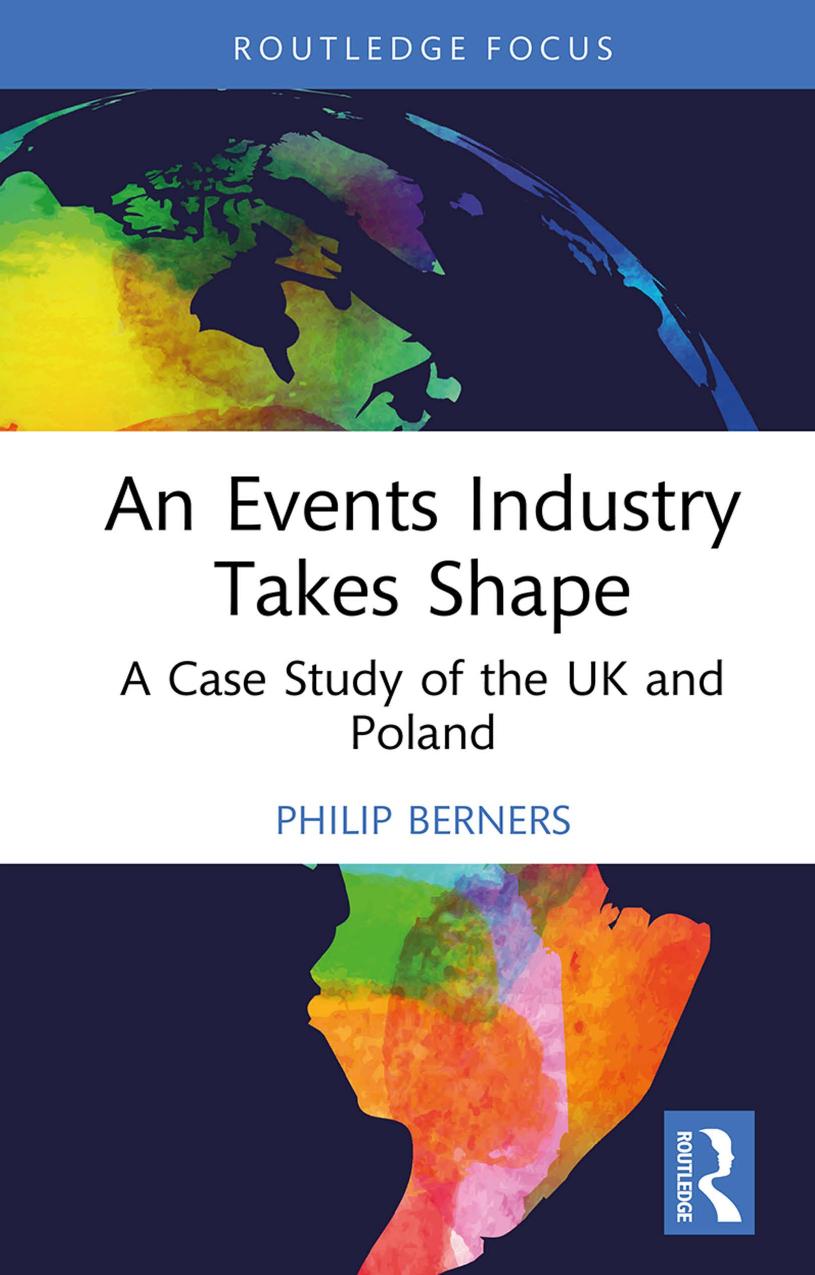 An Events Industry Takes Shape A Case Study Of The Uk And Poland Philip Berners