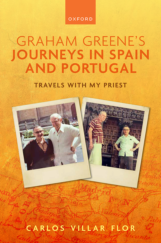 Graham Greenes Journeys In Spain And Portugal Carlos Villar Flor