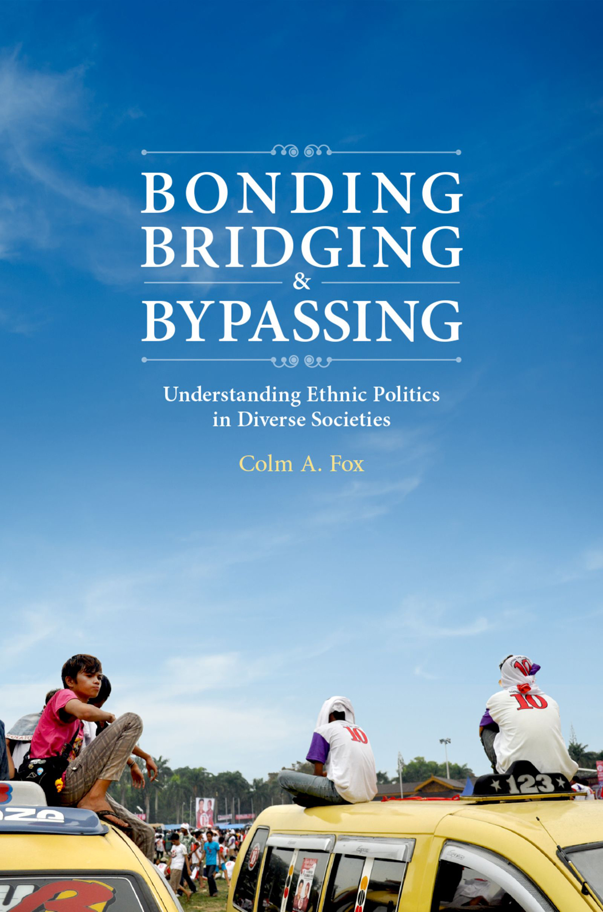 Bonding Bridging And Bypassing Colm A Fox