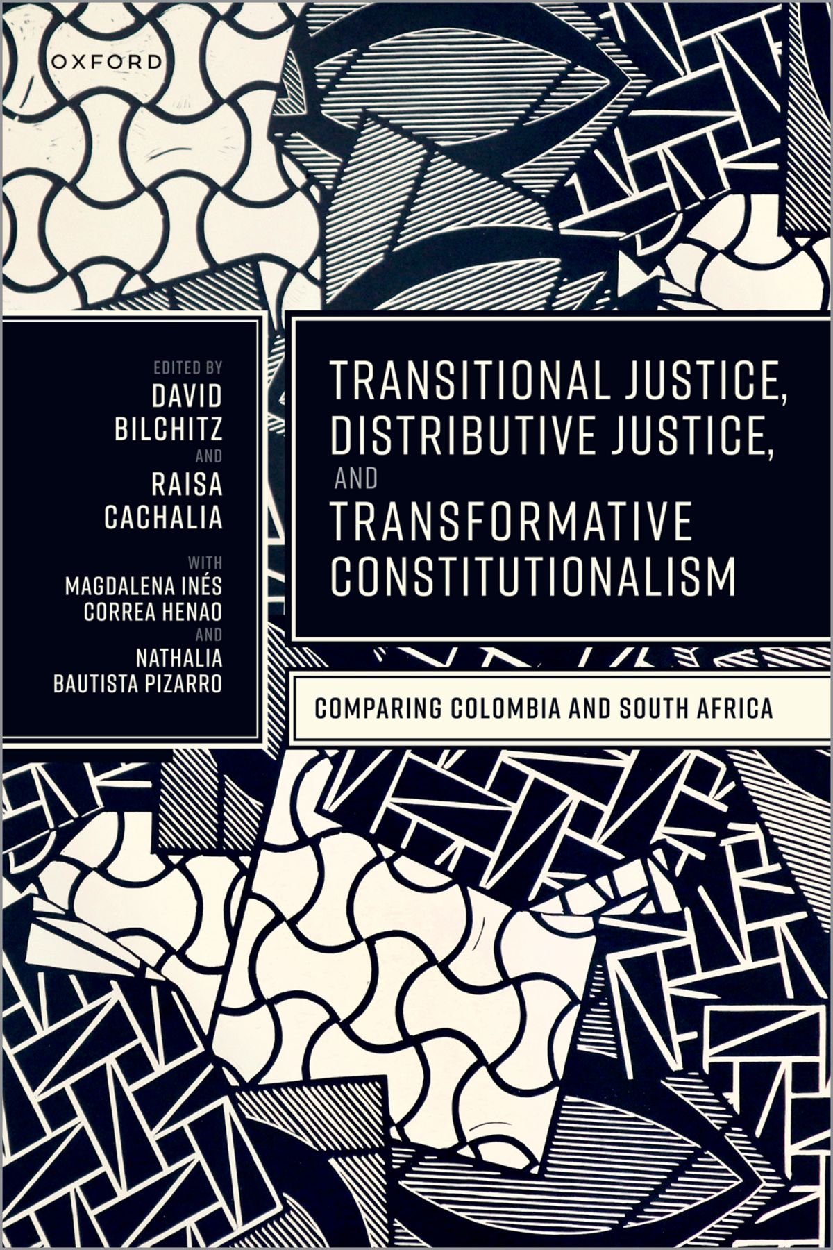 Transitional Justice Distributive Justice And Transformative Constitutionalism David Bilchitzraisa Cachalia