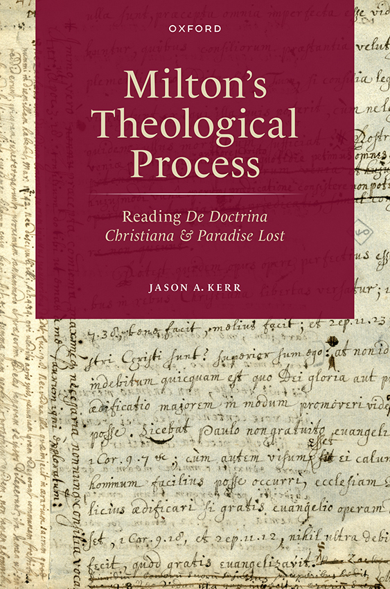 Miltons Theological Process Jason A Kerr