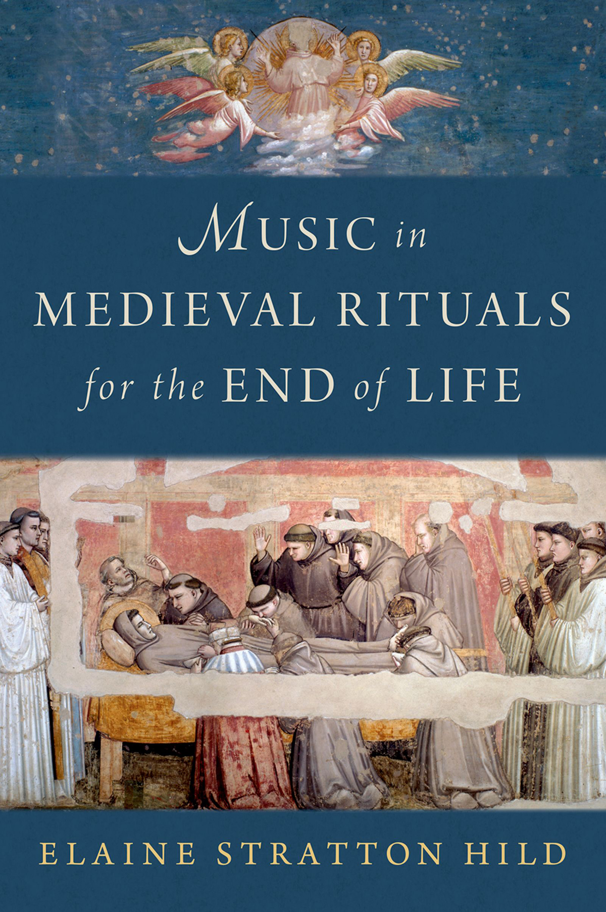 Music In Medieval Rituals For The End Of Life Elaine Stratton Hild