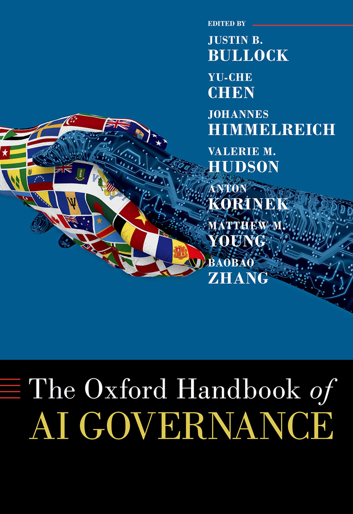 The Oxford Handbook Of Ai Governance Justin B Bullockyuche Chenjohannes Himmelreichvalerie M Hudsonanton Korinekmatthew M Youngbaobao Zhang