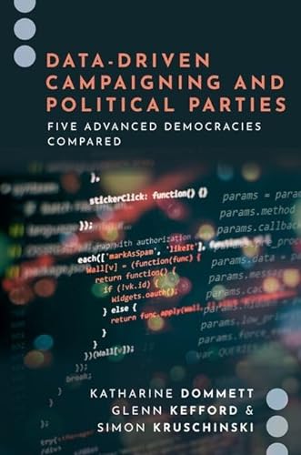 Datadriven Campaigning And Political Parties Five Advanced Democracies Compared Journalism And Political Communication Unbound Dommett