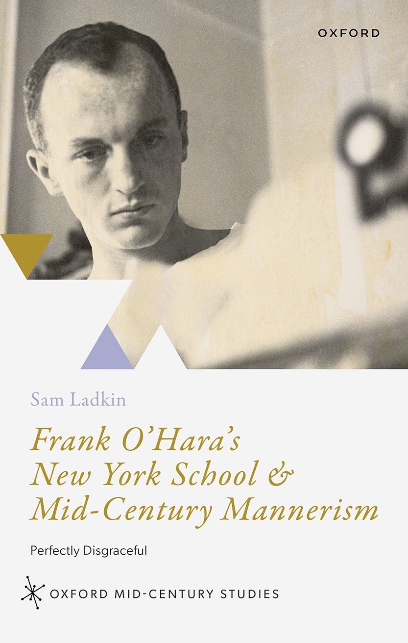 Frank Oharas New York School And Midcentury Mannerism Perfectly Disgraceful Sam Ladkin