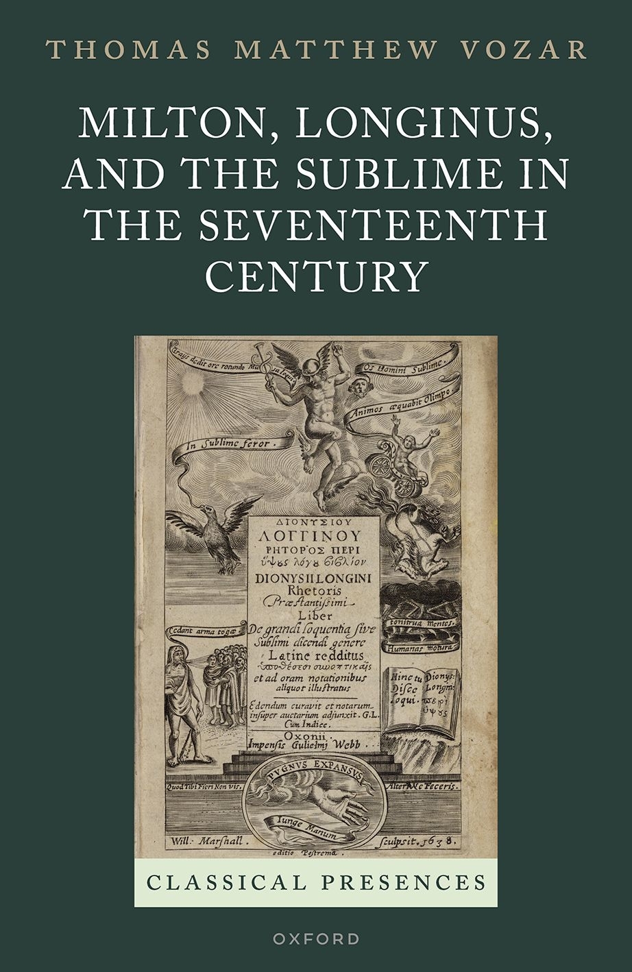 Milton Longinus And The Sublime In The Seventeenth Century Thomas Matthew Vozar