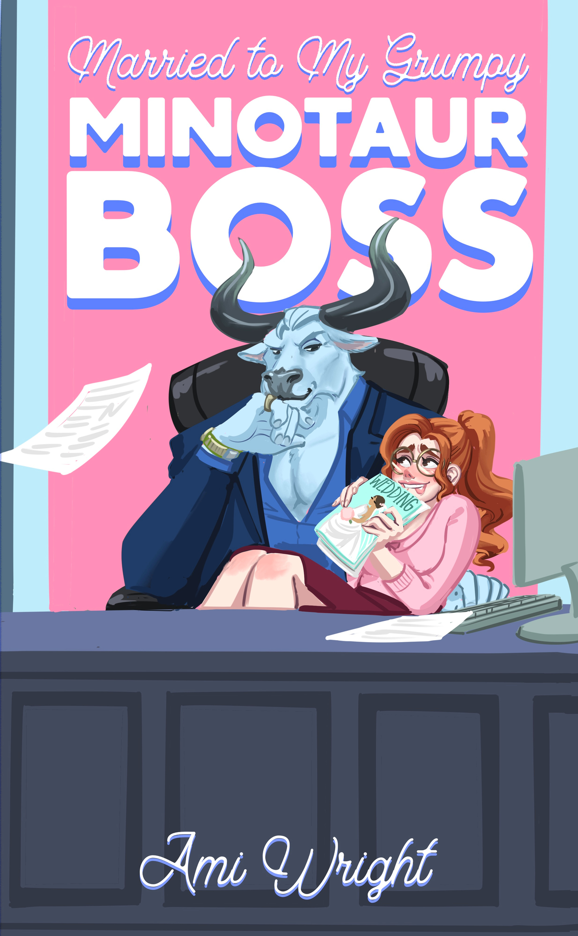 Married To My Grumpy Minotaur Boss A Steamy Monster Office Romance Grumpy Monster Bosses Book 1 Ami Wright