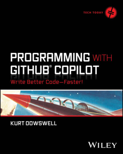 Programming With Github Copilot Write Better Codefaster Dowswell