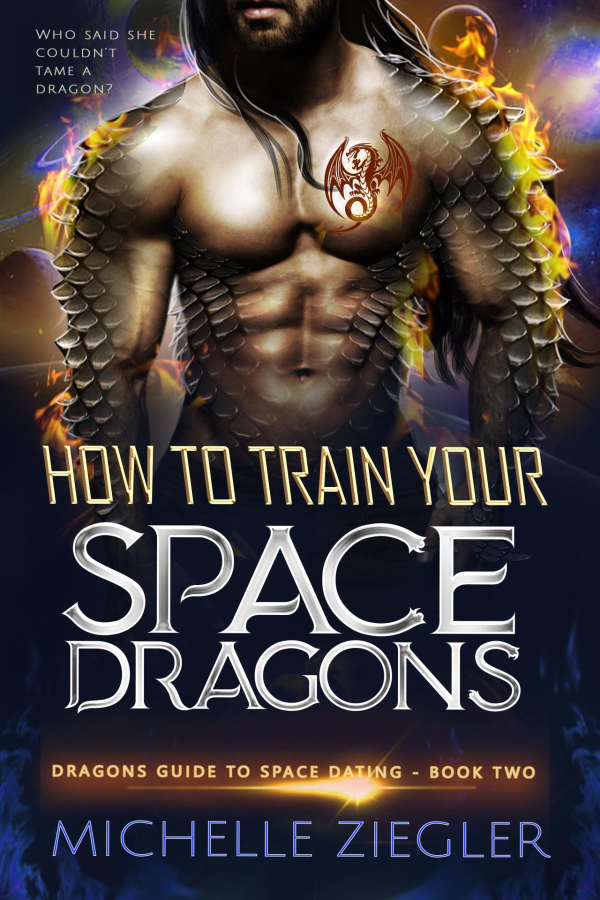 How To Train Your Space Dragon A Fated Mates Dragon Shifter Romance Dragons Guide To Space Dating Book 2 Michelle Ziegler