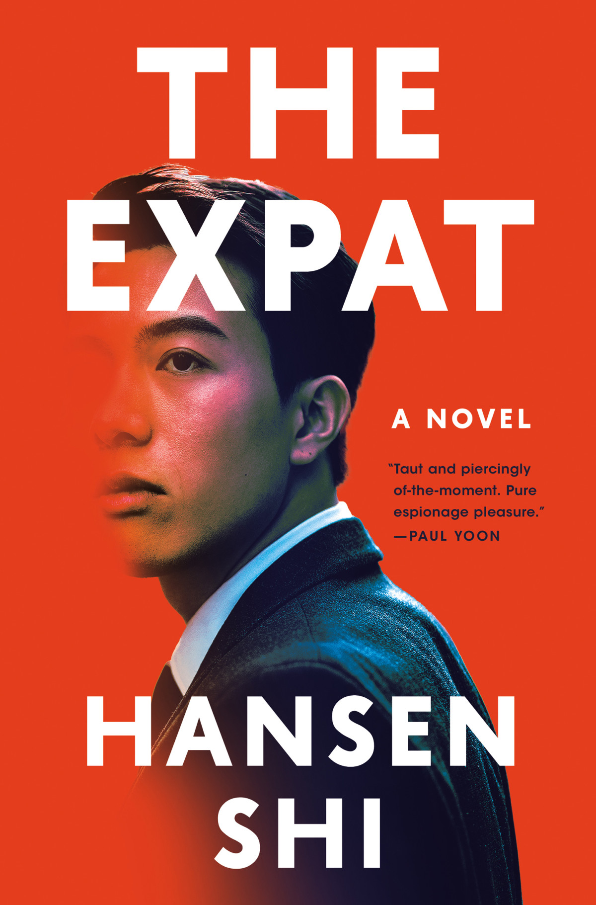 The Expat A Novel Hansen Shi