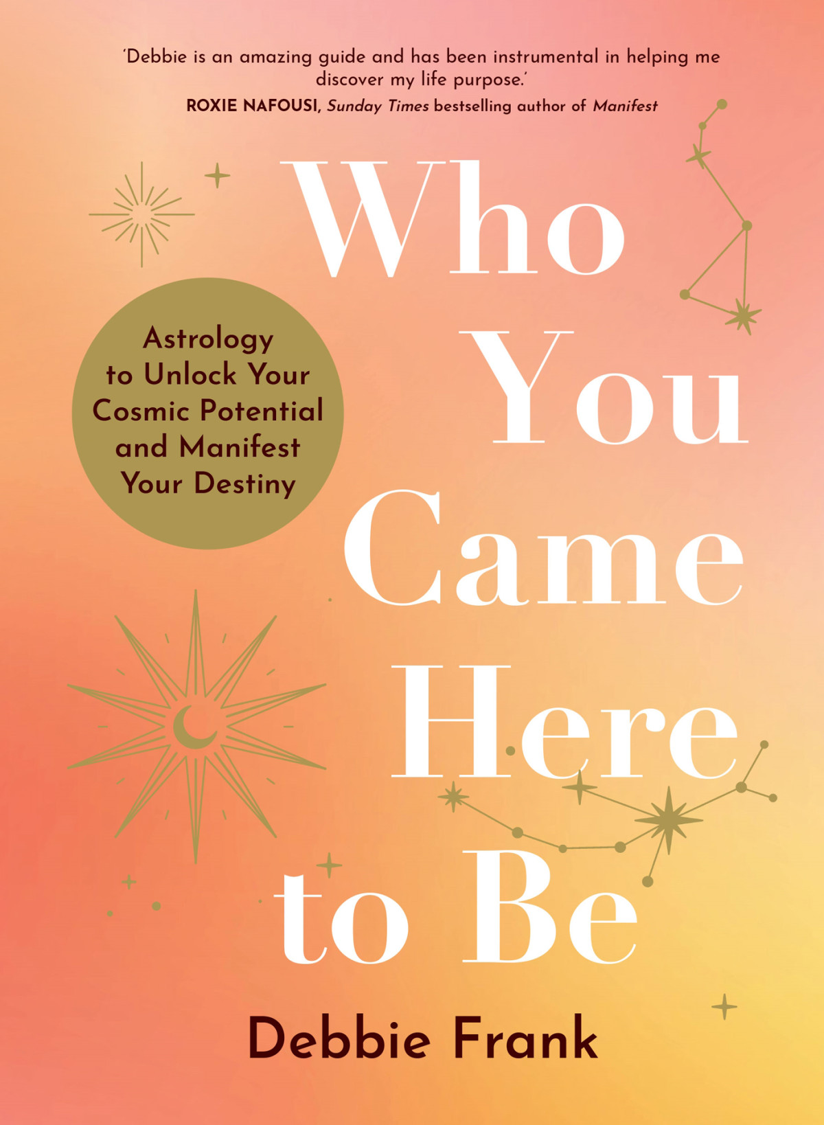 Who You Came Here To Be Debbie Frank