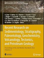 Recent Research On Sedimentology Stratigraphy Paleontology Geochemistry Volcanology Tectonics And Petroleum Geology Proceedings Of The 2nd Medgu Marrakesh 2022 Volume 2 Attila Iner