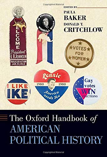 The Oxford Handbook Of American Political History Paula Baker
