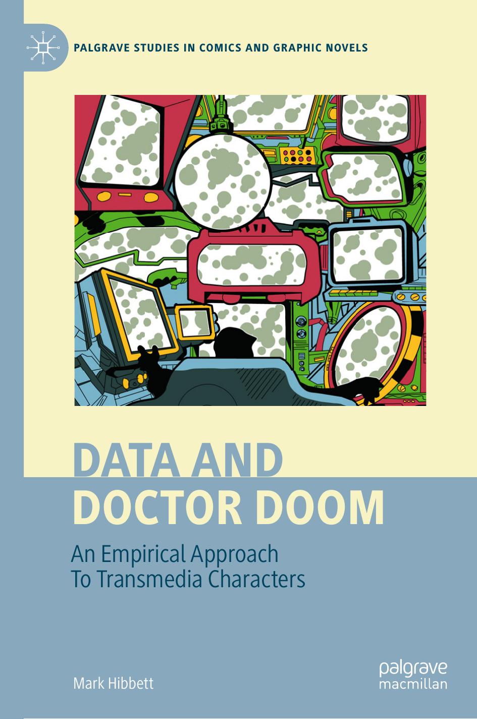 Data And Doctor Doom An Empirical Approach To Transmedia Characters Mark Hibbett