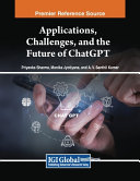 Applications Challenges And The Future Of Chatgpt Priyanka Sharma