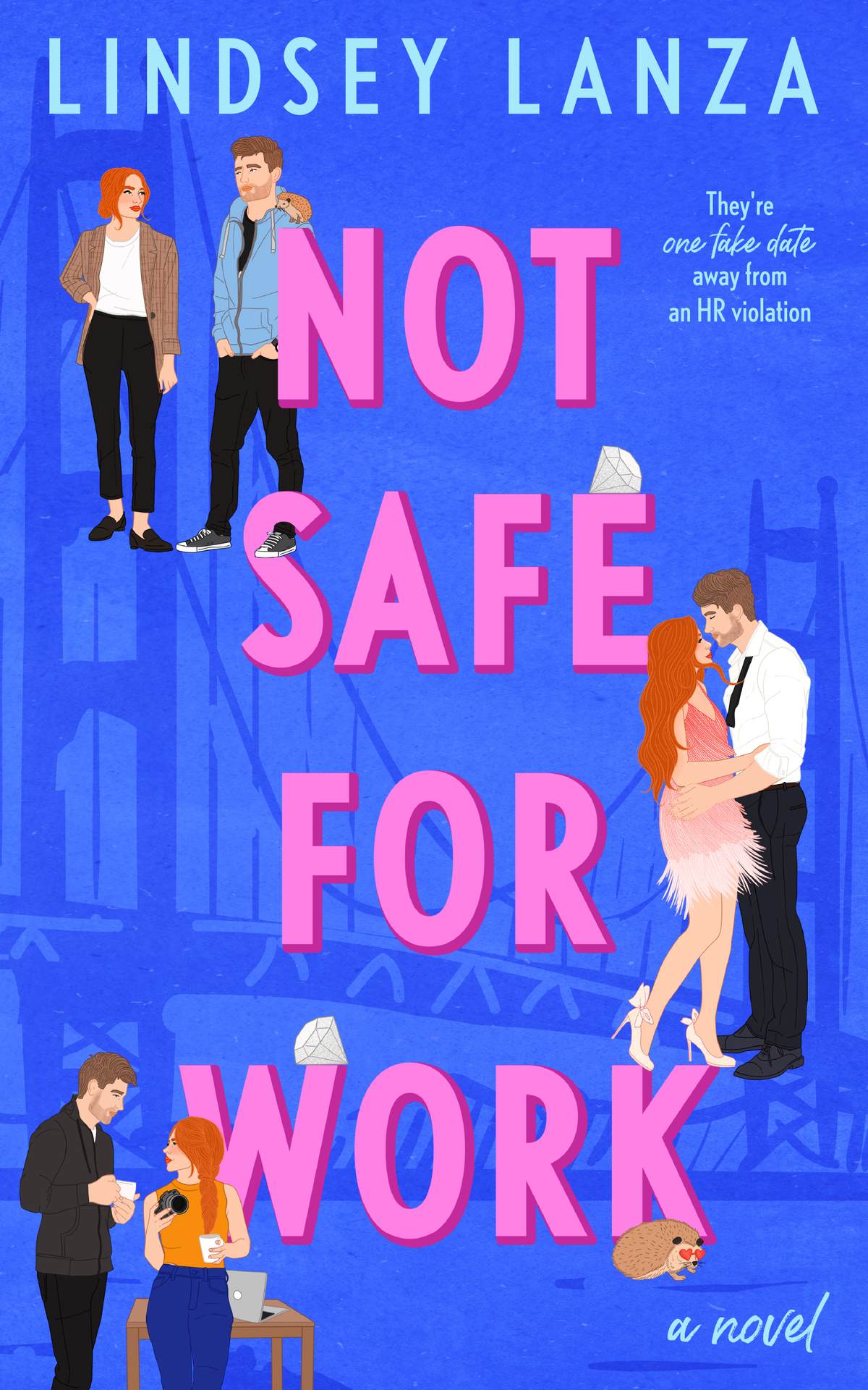 Not Safe For Work A Steamy Fake Dating Romance Lindsey Lanza