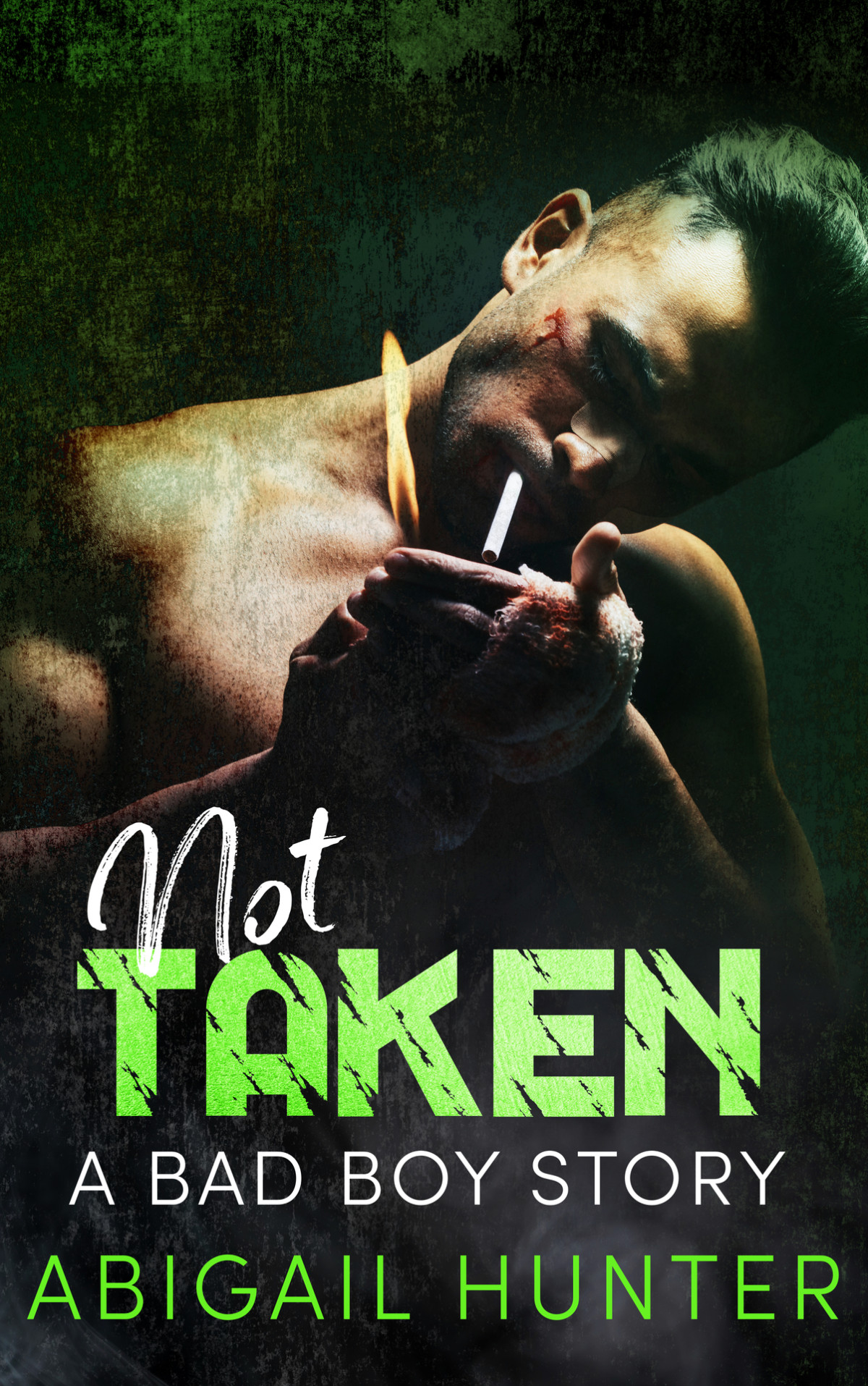 Not Taken A Bad Boy Story A Bad Boy Anthology Story Book 10 Abigail Hunter