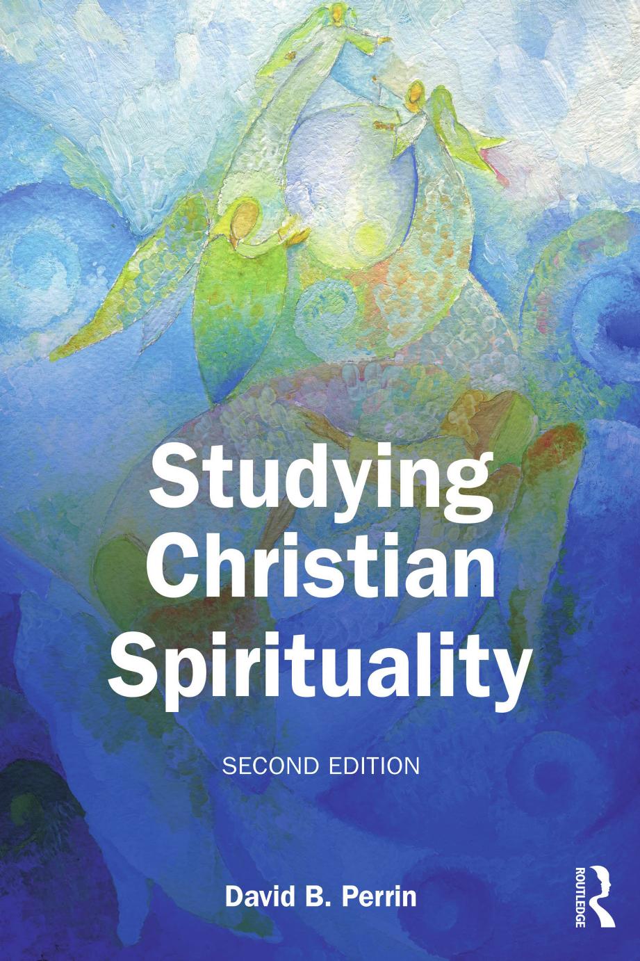 Studying Christian Spirituality 2nd Edition Perrin David B