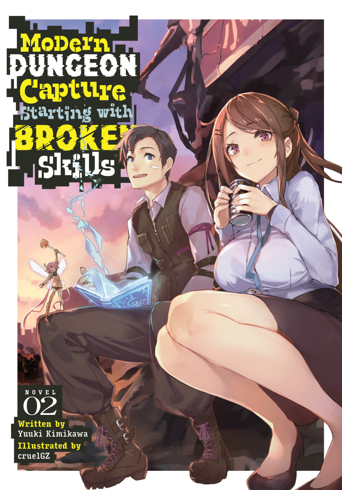 Modern Dungeon Capture Starting With Broken Skills Vol 2 Yuuki Kimikawa