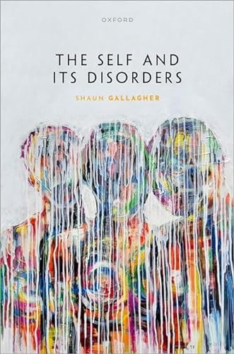 The Self And Its Disorders Gallagher Prof Shaun