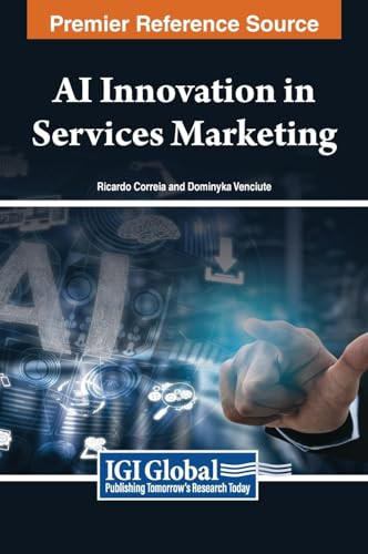 Ai Innovation In Services Marketing Ricardo Fontes Correia Dominyka Vencit