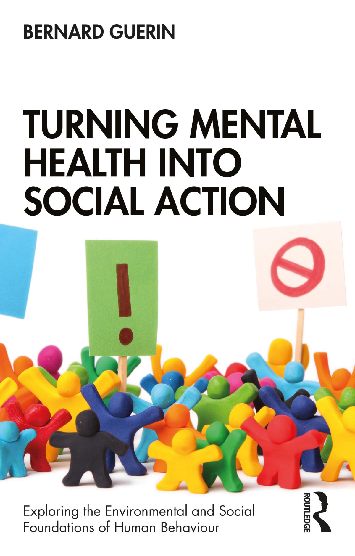 Turning Mental Health Into Social Action 1st Edition Bernard Guerin