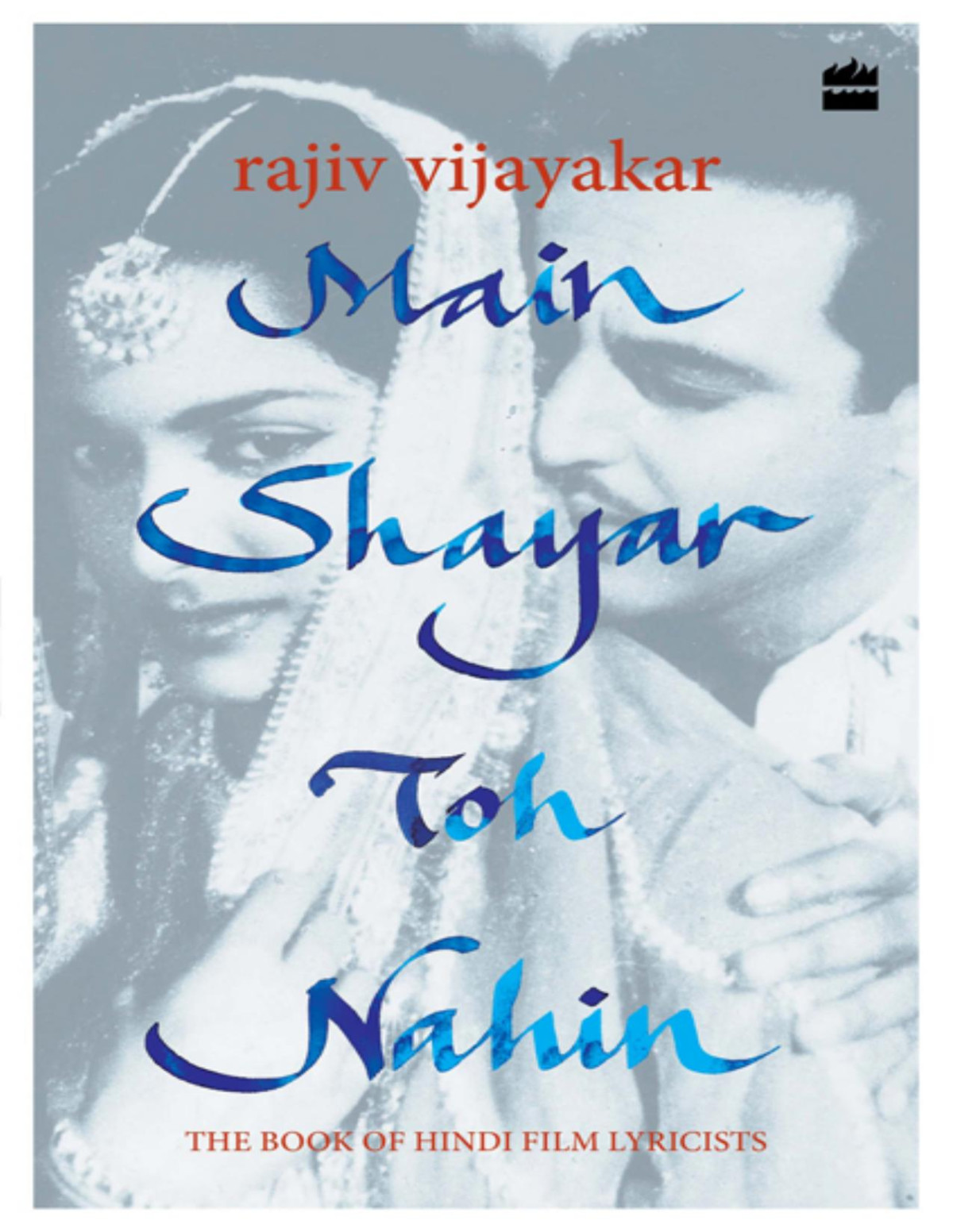 Main Shayar Toh Nahin Rajiv Vijayakar