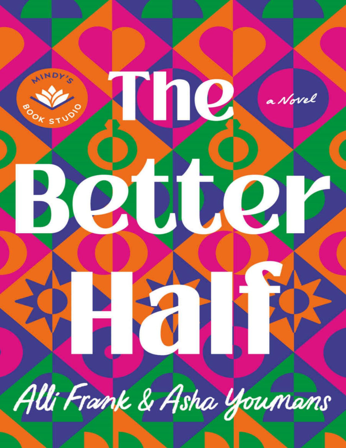 The Better Half A Novel Alli Frank Asha Youmans